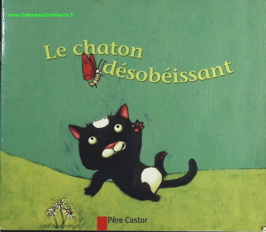 Le chaton désobéissant - Vanessa Gautier, Robert Giraud - livre