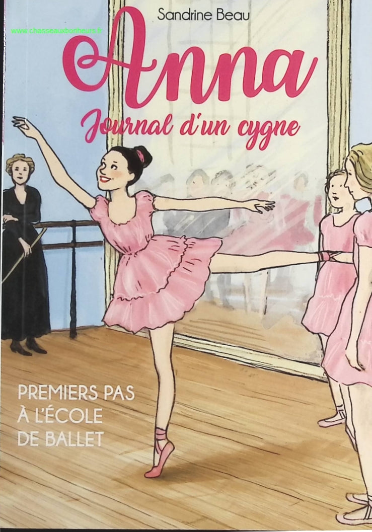 Premiers pas à l'école de ballet - Anna Journal d'un cygne - livre