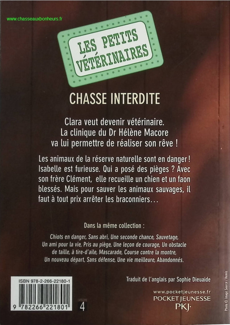 Les Petits Vétérinaires - Tome 8 - Chasse Interdite - Laurie Halse Anderson - livre