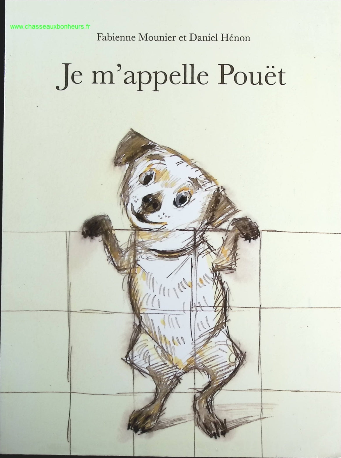 Je m'appelle Pouet - Daniel Hénon - livre