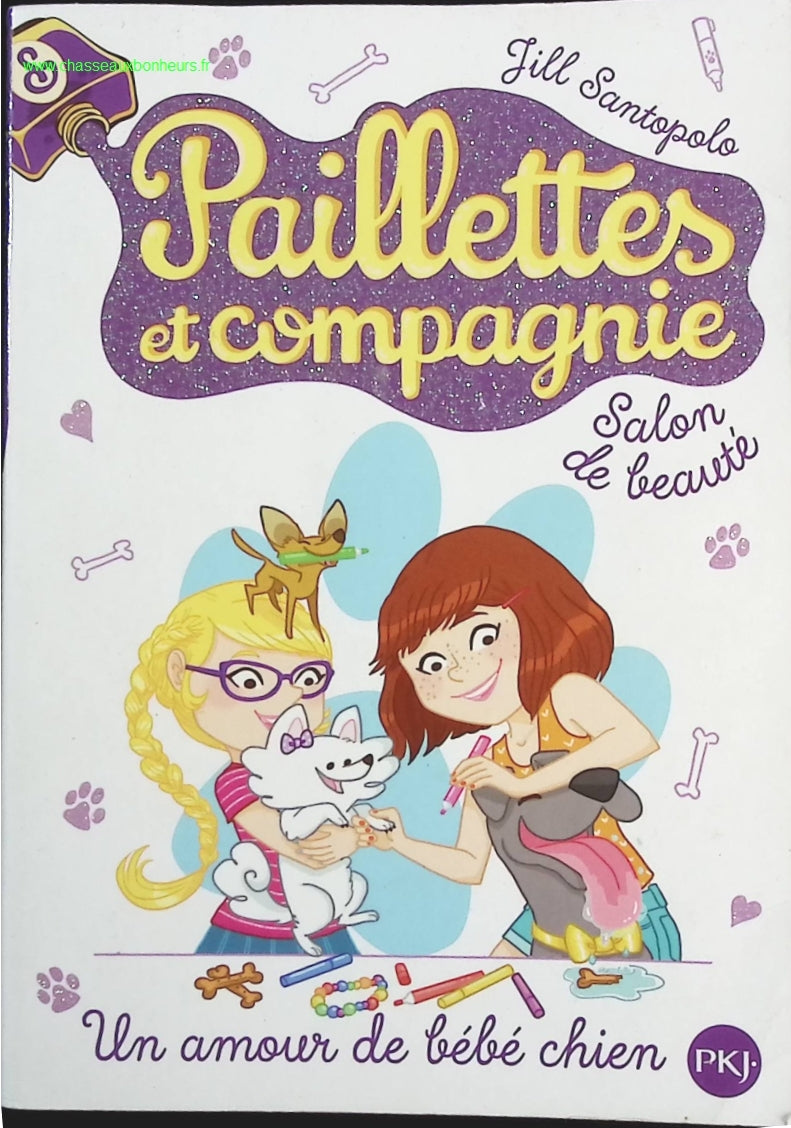 Paillettes Et Compagnie - Tome 2 - Un Amour De Bébé Chien - Jill Santopolo - livre