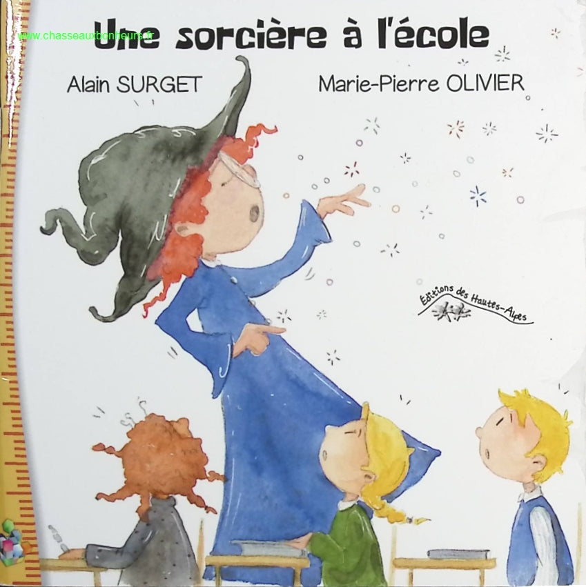 Une sorcière à l'école - Alain Surget Marie Pierre Olivier - livre