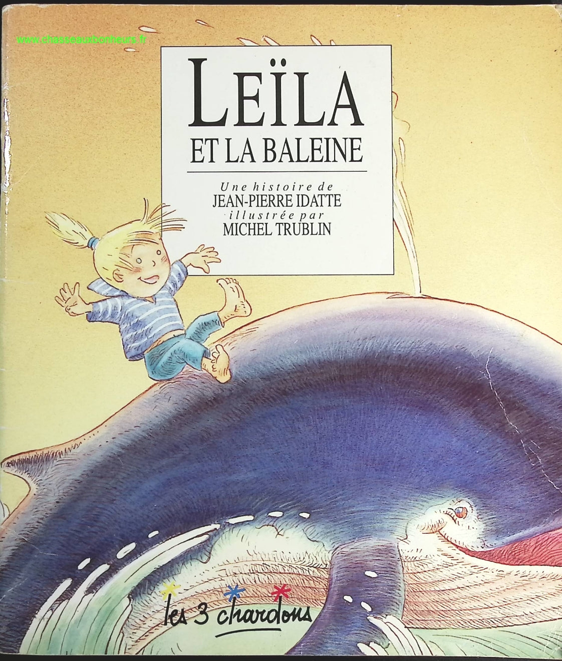 Leïla et la baleine - Jean Pierre Idatte Michel Trublin - livre