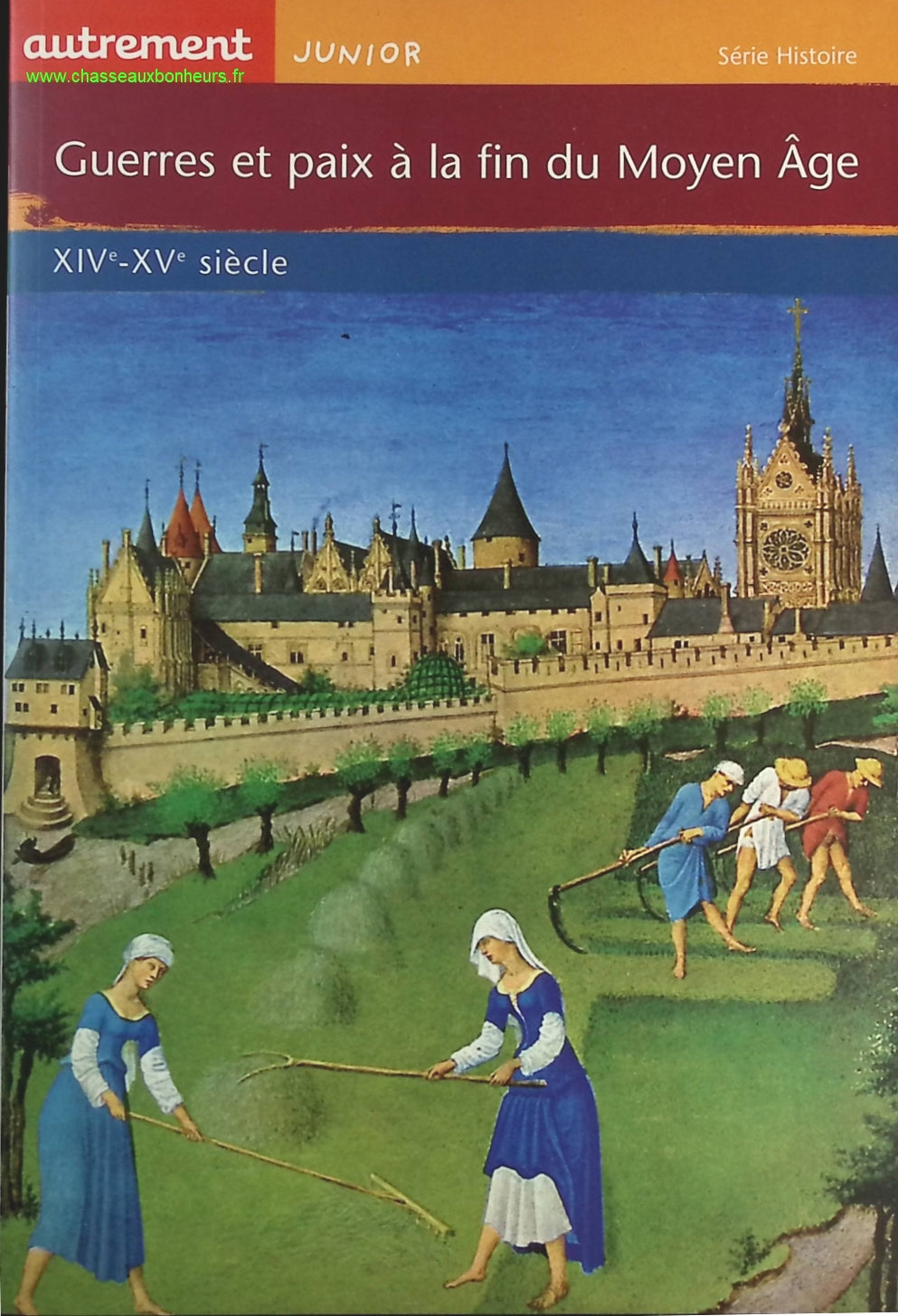 Guerres et paix à la fin du Moyen Âge - XIVe-XVe siècle - Claude Merle - livre