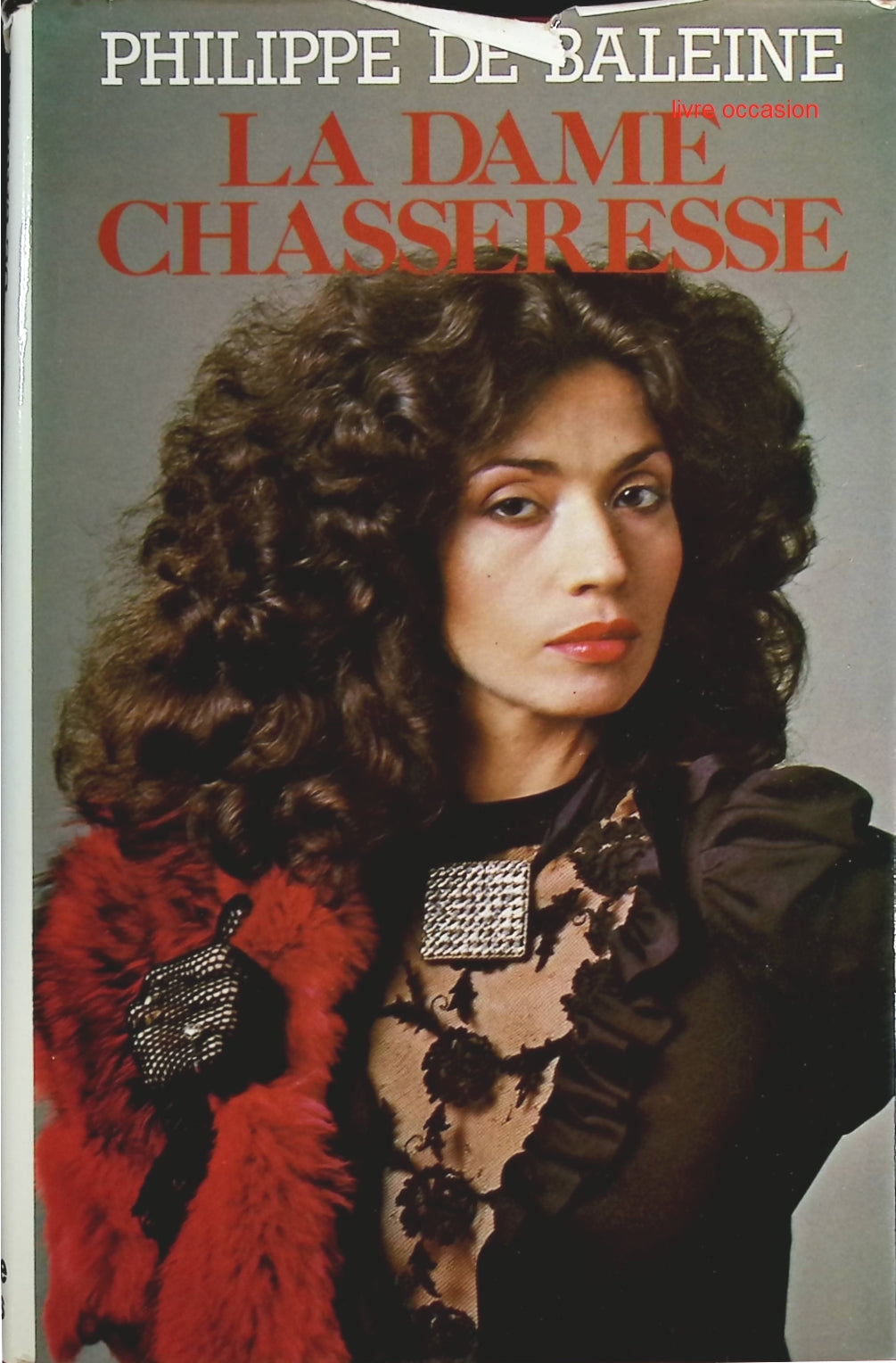 La dame chasseresse - Philippe de Baleine - Livre