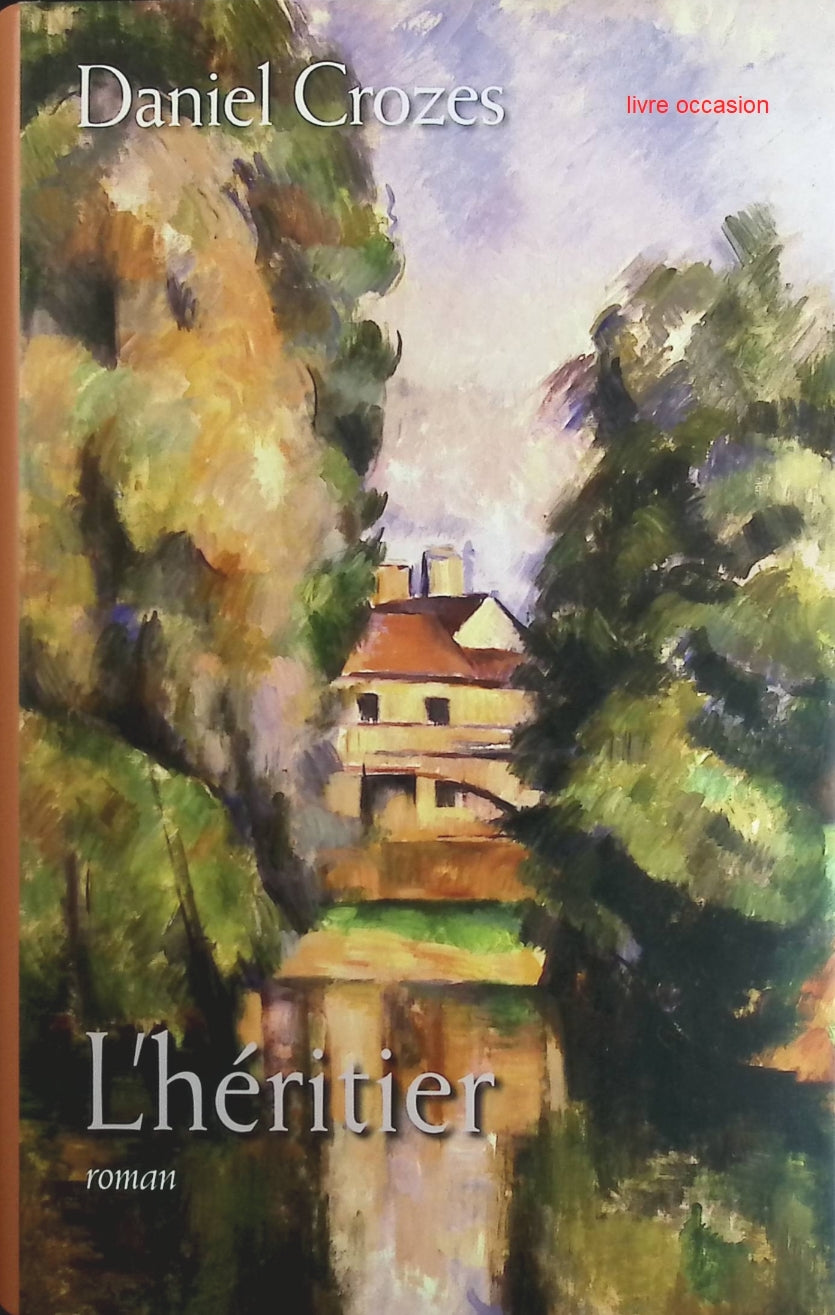 L’héritier - Daniel Crozes - Livre