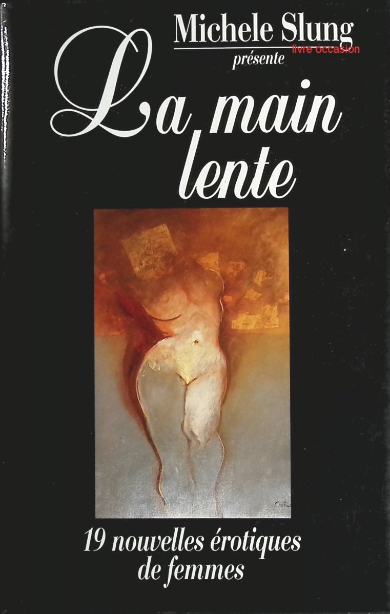 La main lente - Michele Slung - Livre