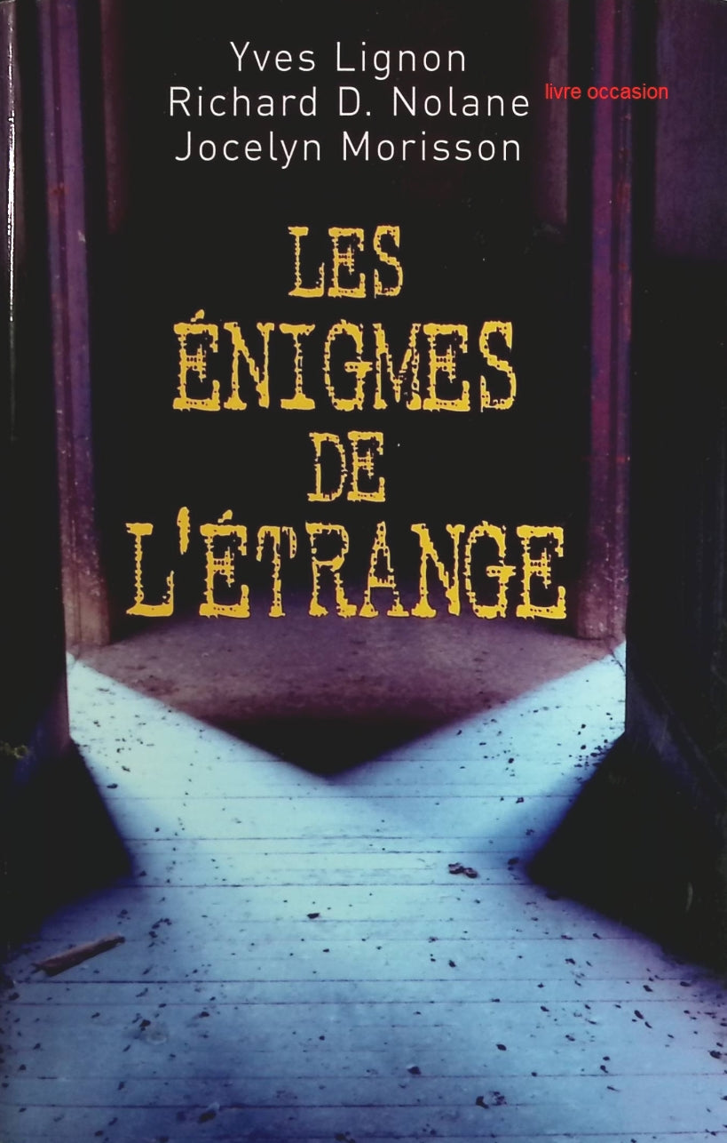 Les Enigmes de l'Etrange - Yves Lignon - Livre