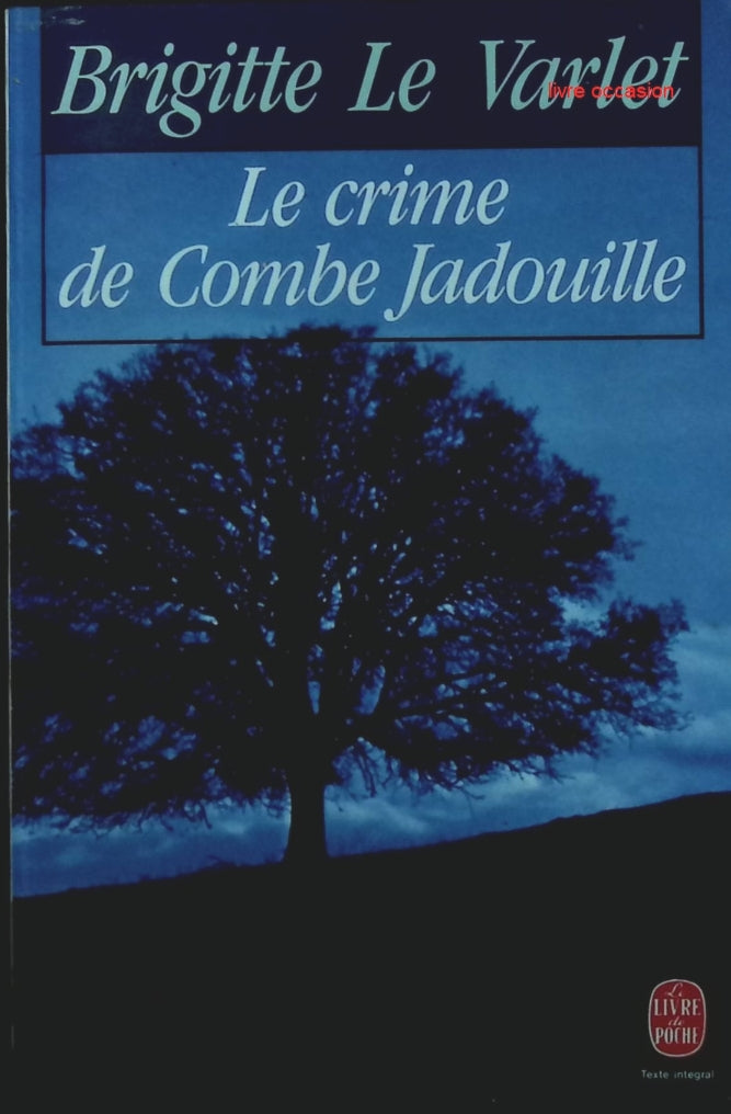 Le crime de Combe Jadouille - Brigitte Le Varlet - Livre