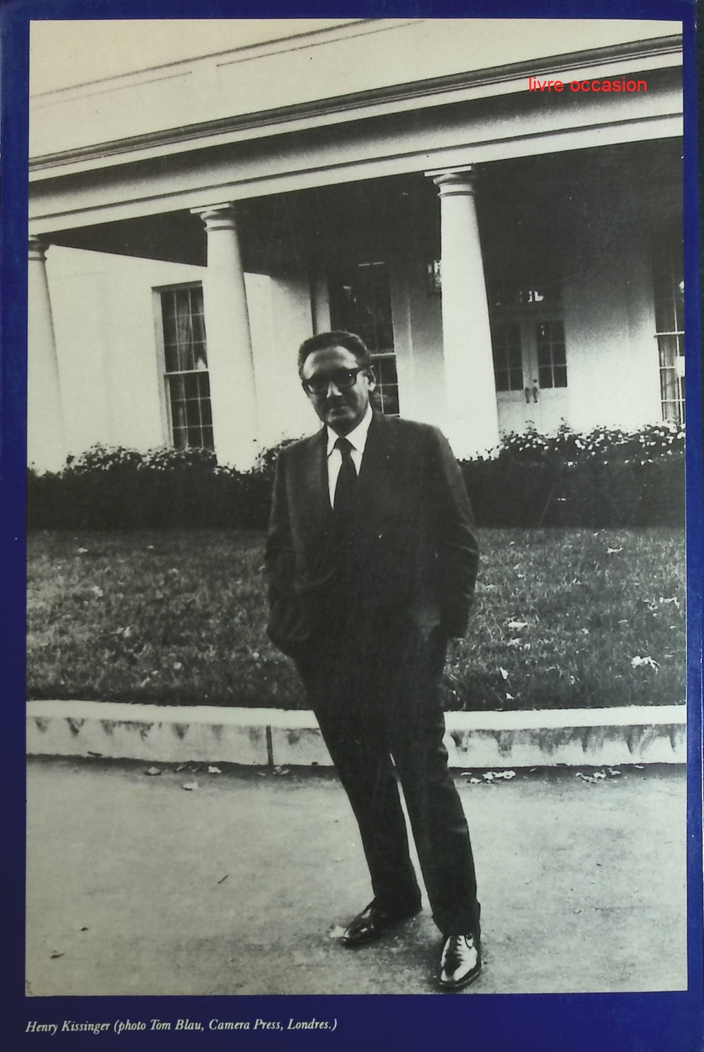 A la Maison-Blanche tome 1 - 1968-1973 - Henry Kissinger - Livre