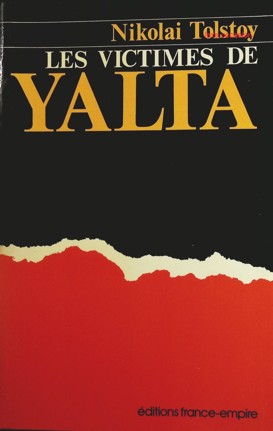 Les victimes de Yalta - Nikolai Tolstoy - Livre