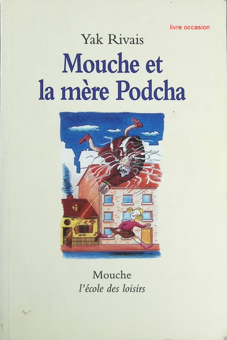 Mouche et la mère Podcha - Yak Rivais - Livre