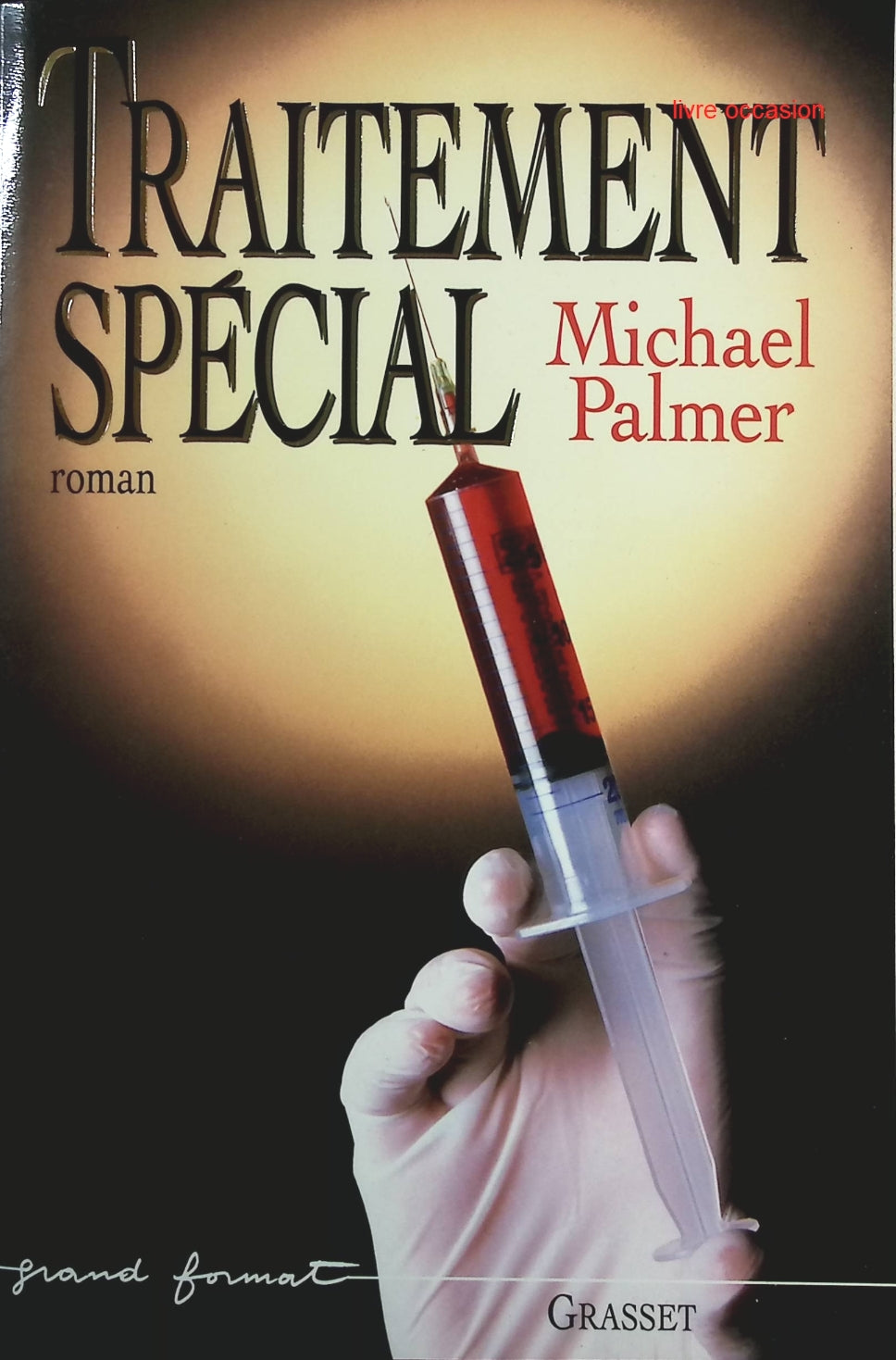 Traitement Spécial - Michael Palmer - Livre