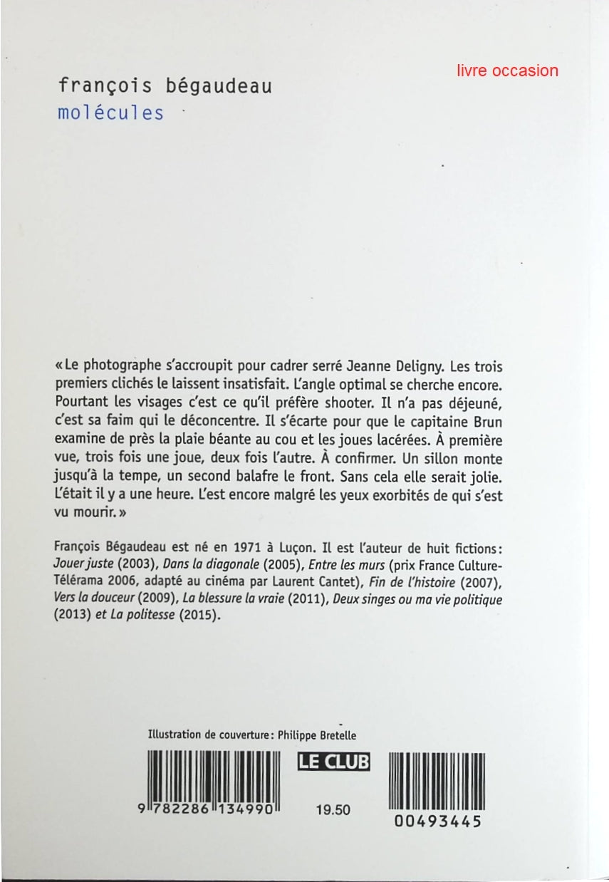 Molécules - François Bégaudeau - Livre