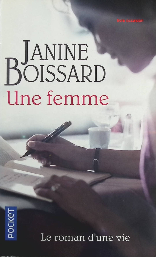 Une femme - Janine Boissard - Livre