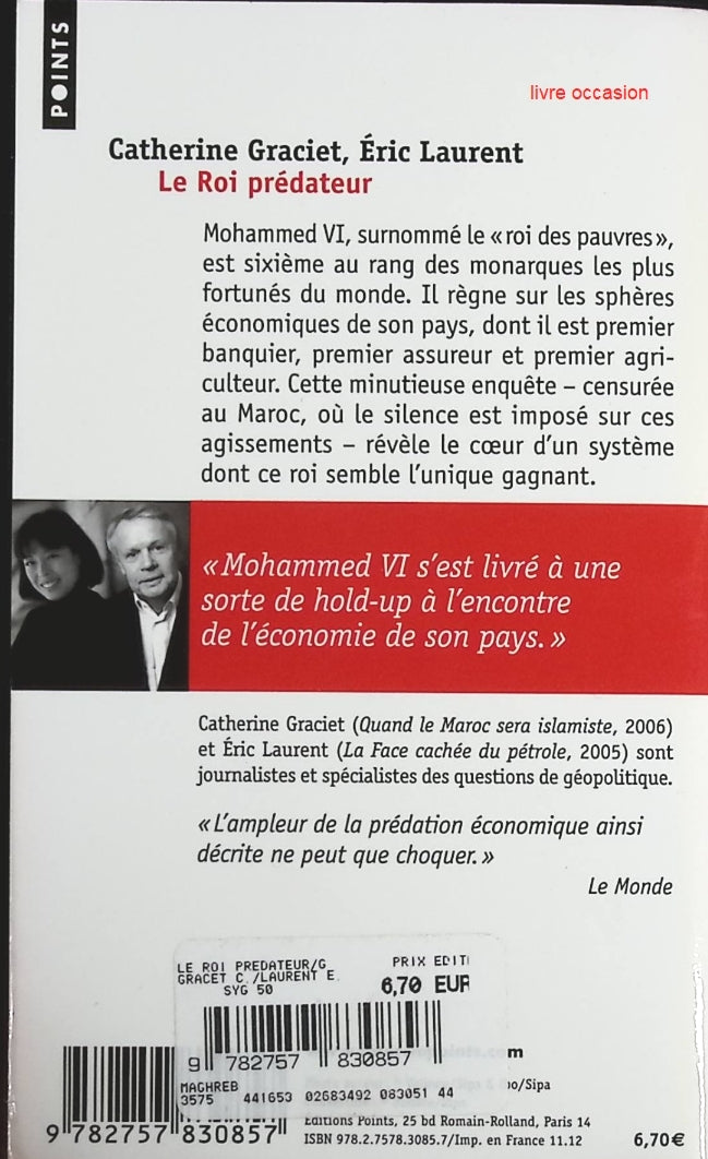 Le roi prédateur - Main basse sur le Maroc - Catherine Graciet Eric Laurent - Livre