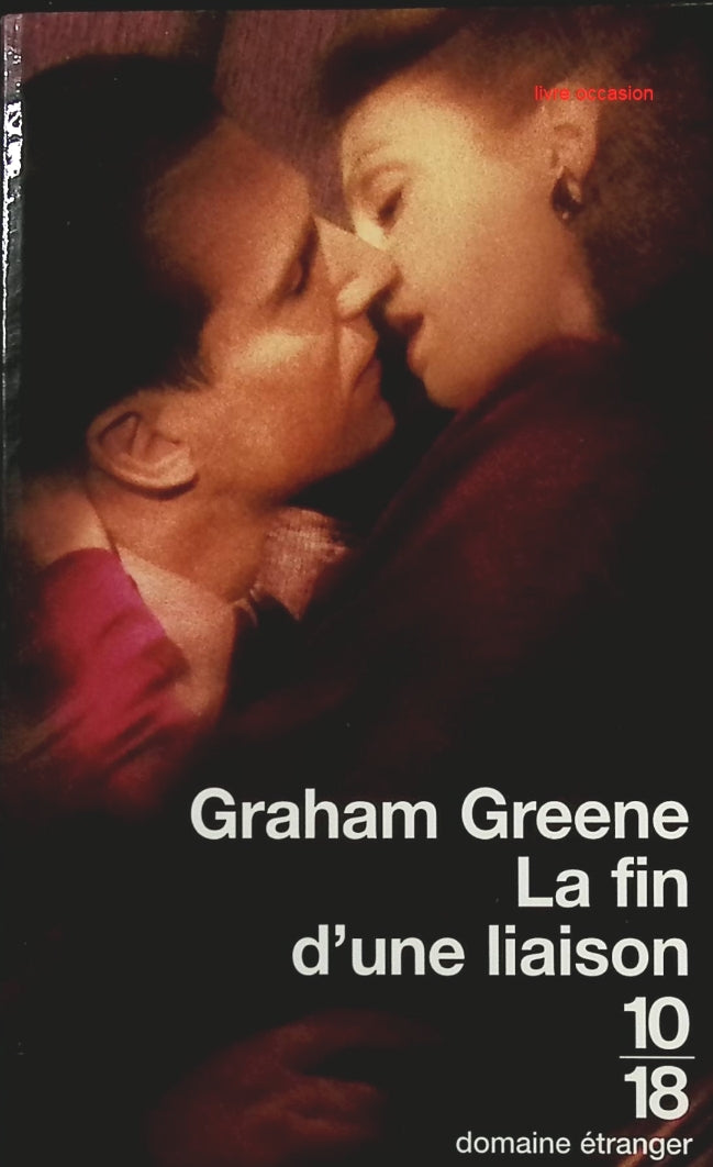 La Fin d'une liaison - Graham Greene - Livre