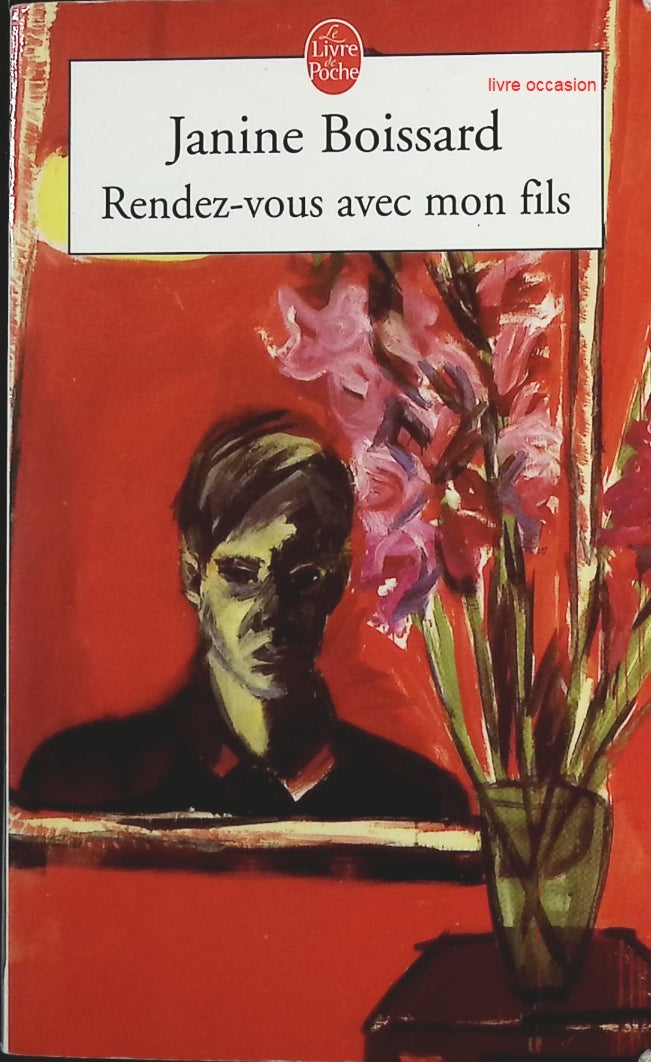 Rendez-vous avec mon fils - Janine Boissard - Livre