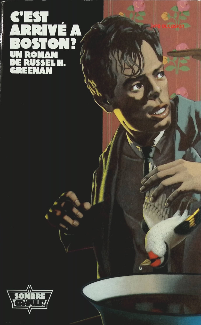 C'est arrivé à Boston ? - Russell H. Greenan - Livre
