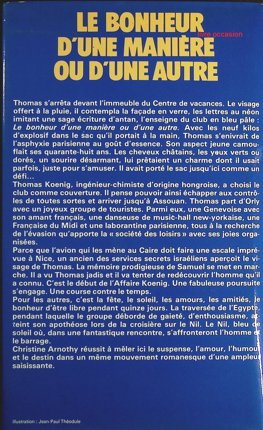 Le bonheur, d'une manière ou d'une autre - Christine Arnothy - Livre