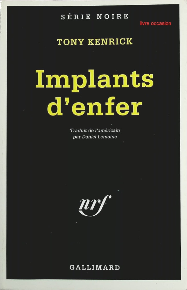 Implants d'enfer - Tony Kenrick - Livre