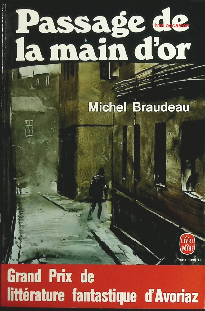 Passage de la main d'or - Michel Braudeau - Livre