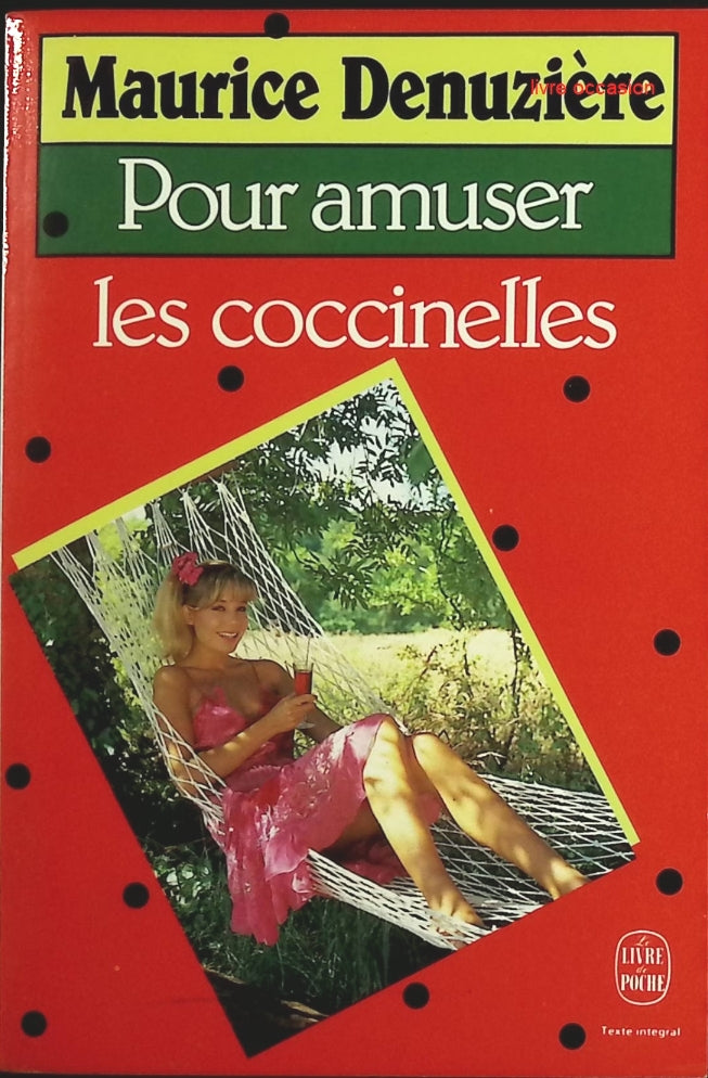 Pour amuser les coccinelles - Maurice Denuzière - Livre