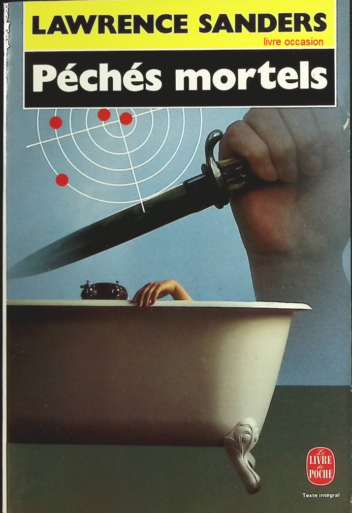 Péchés mortels - Lawrence Sanders - Livre