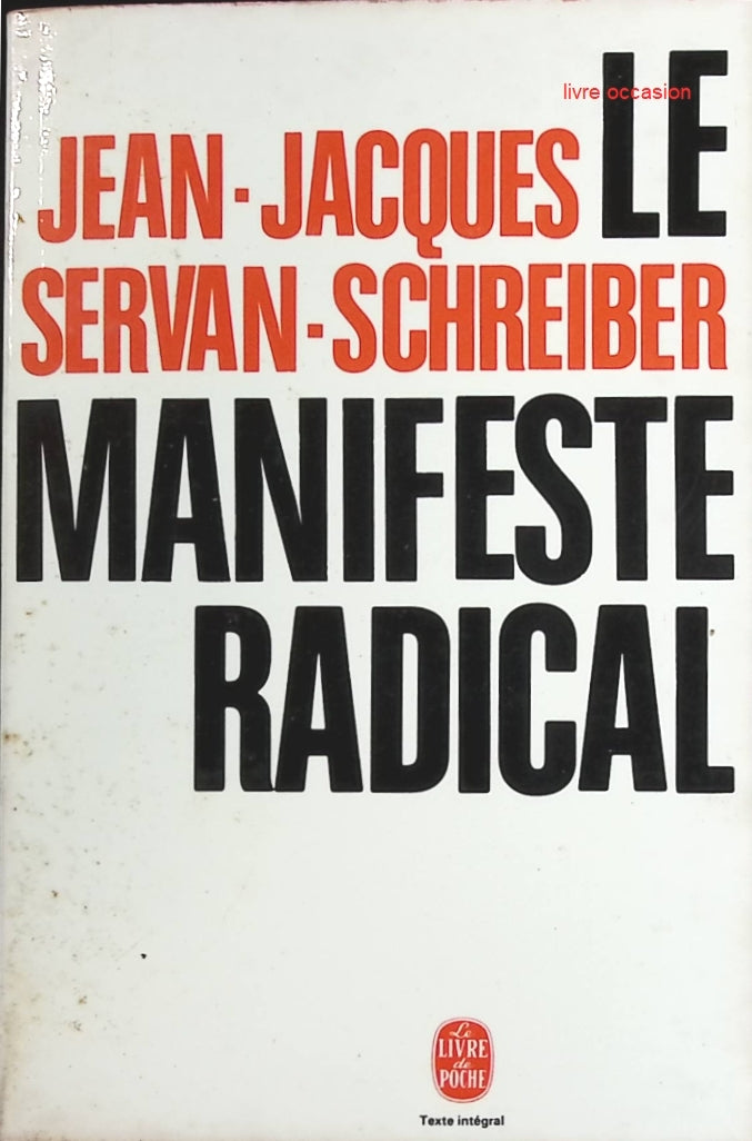 Le manifeste radical - Jean-Jacques Servan-Schreiber - Livre