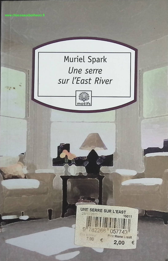 Une serre sur l'East River - Muriel Spark - Livre