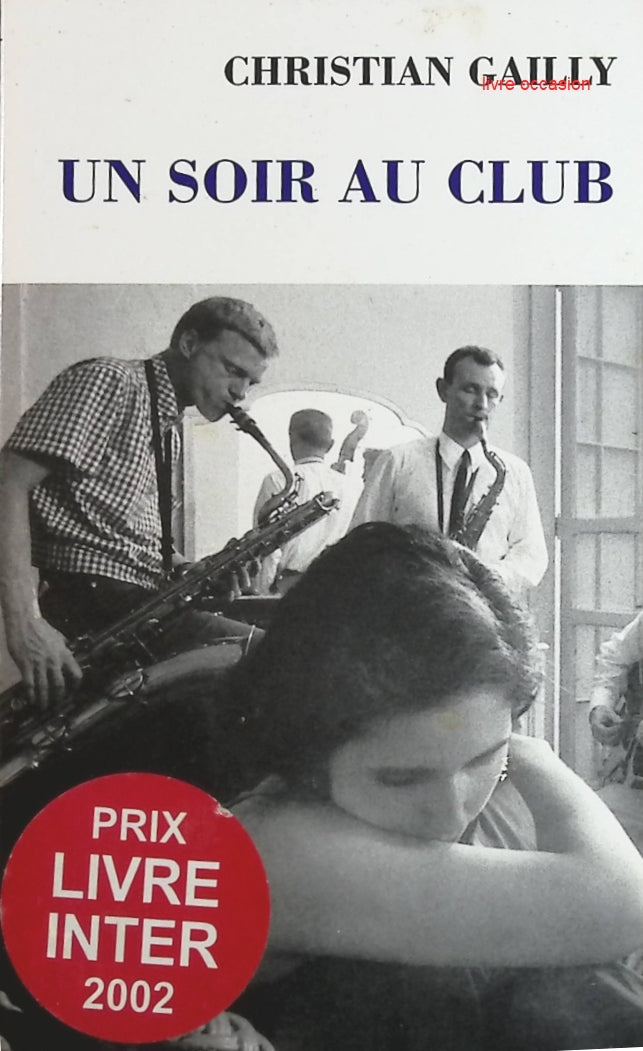 Un soir au club - Christian Gailly - Livre