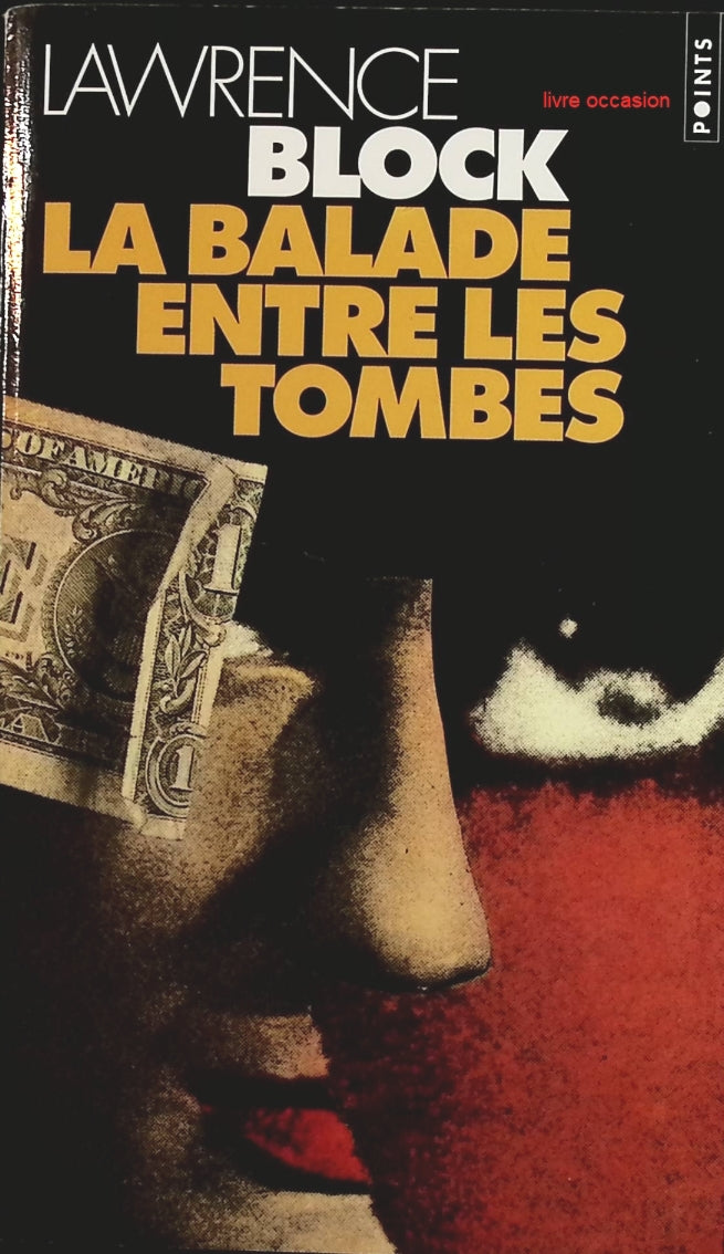 La Balade entre les tombes - Lawrence Block - Livre