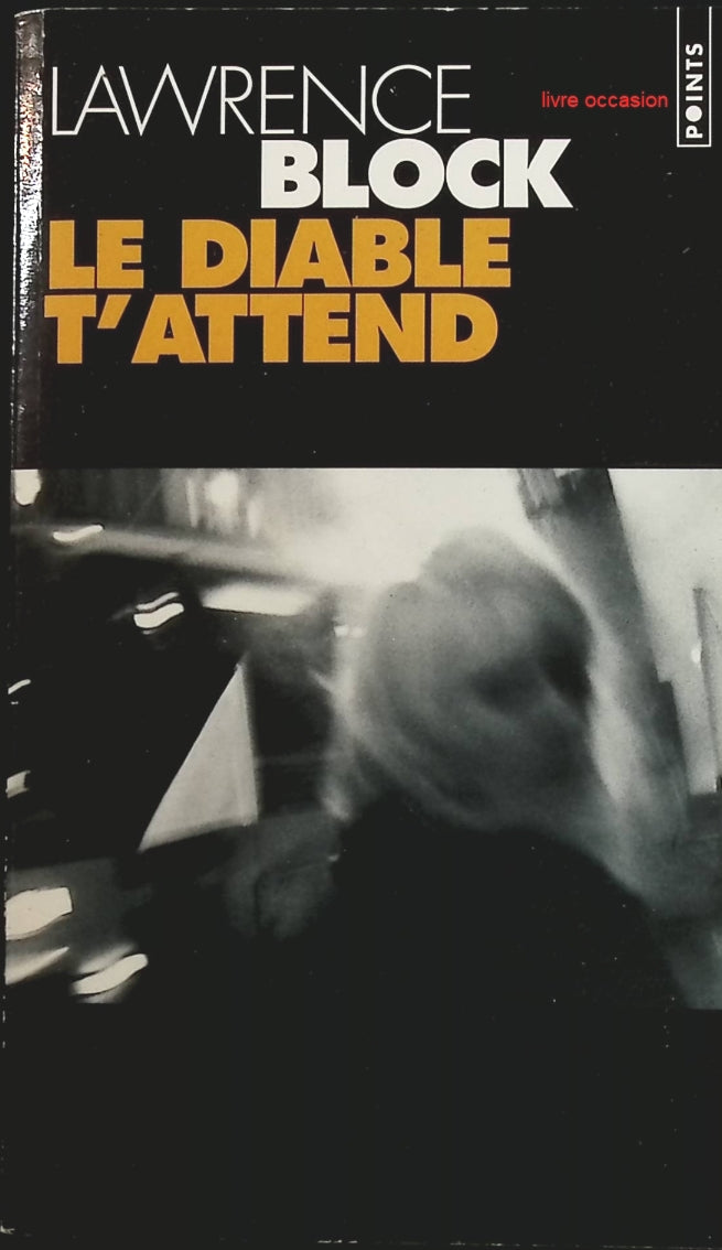 Le Diable t'attend - Lawrence Block - Livre