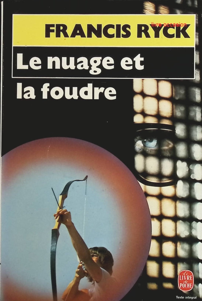 Le Nuage et la foudre - Francis Ryck - Livre