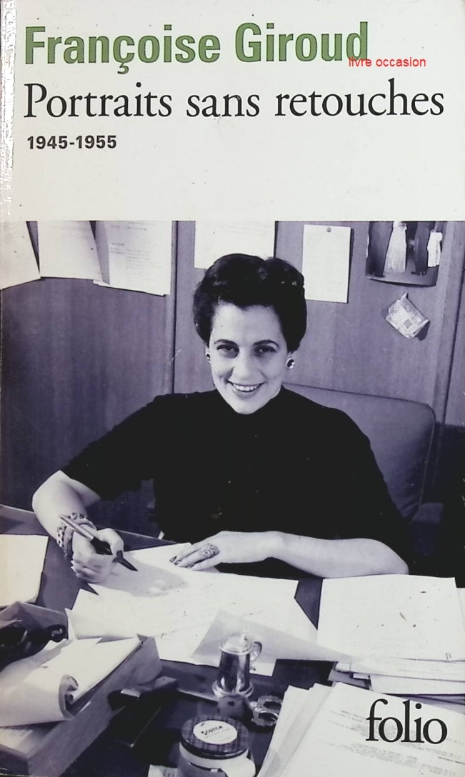Portraits sans retouches - Françoise Giroud - Livre