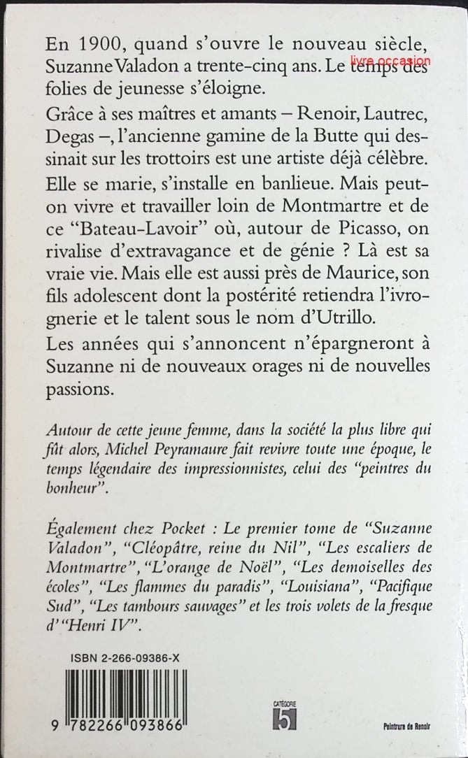 Suzanne Valadon Tome 2 - Le Temps Des ivresses - Michel Peyramaure - Livre