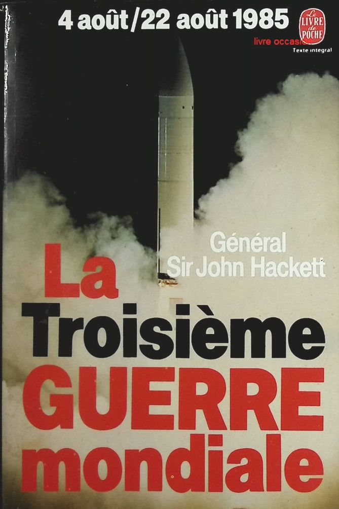 La Troisième guerre mondiale - John Hackett - Livre