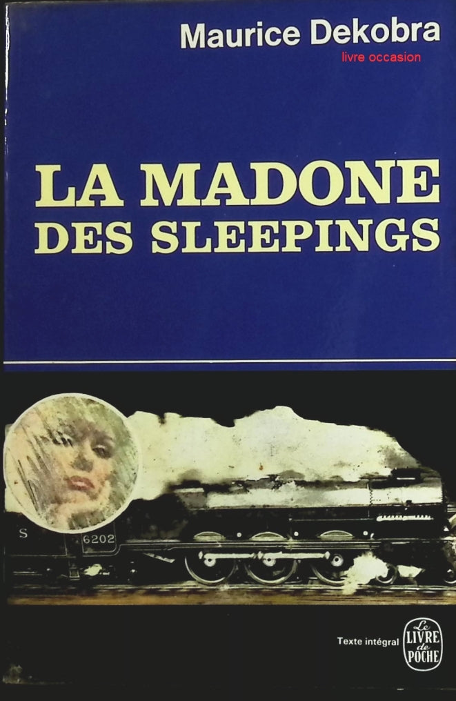 La Madone des Sleepings - Maurice Dekobra - Livre