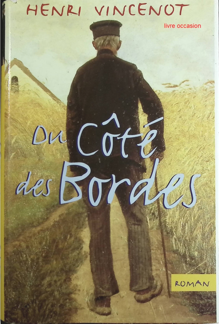 Du côté des Bordes - Henri Vincenot - Livre