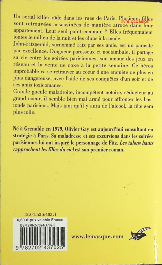 Les talons hauts rapprochent les filles du ciel - Olivier Gay - Livre