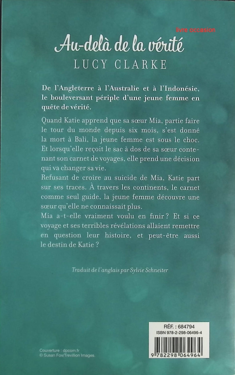 Au-delà de la vérité - Lucy Clarke - Livre