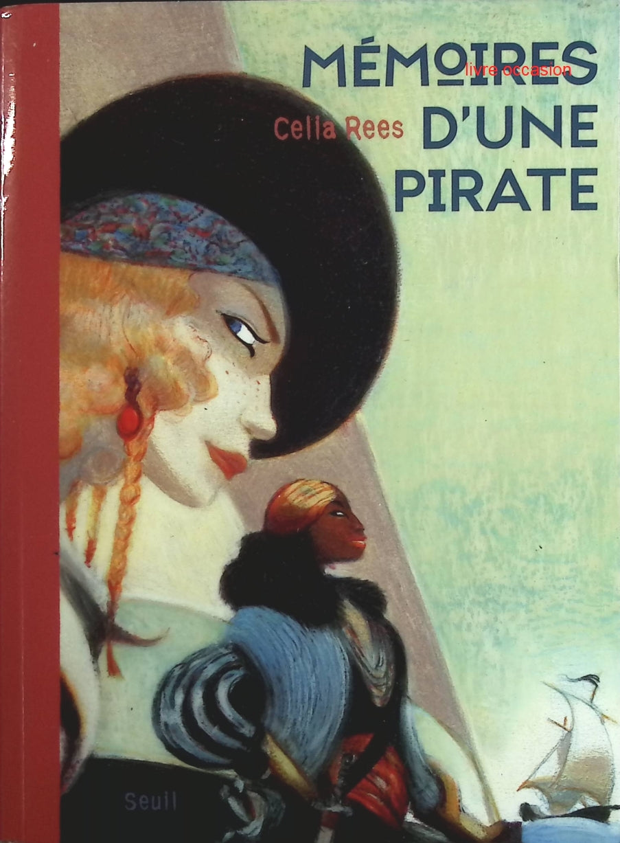 Mémoires d'une pirate - Celia Rees - Livre