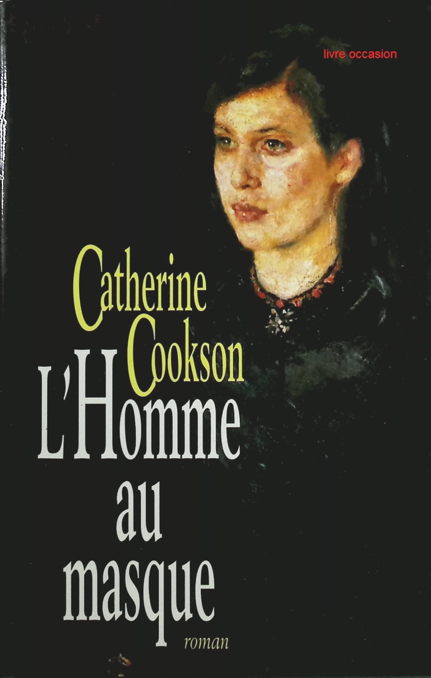 L'homme au masque - Catherine Cookson - Livre