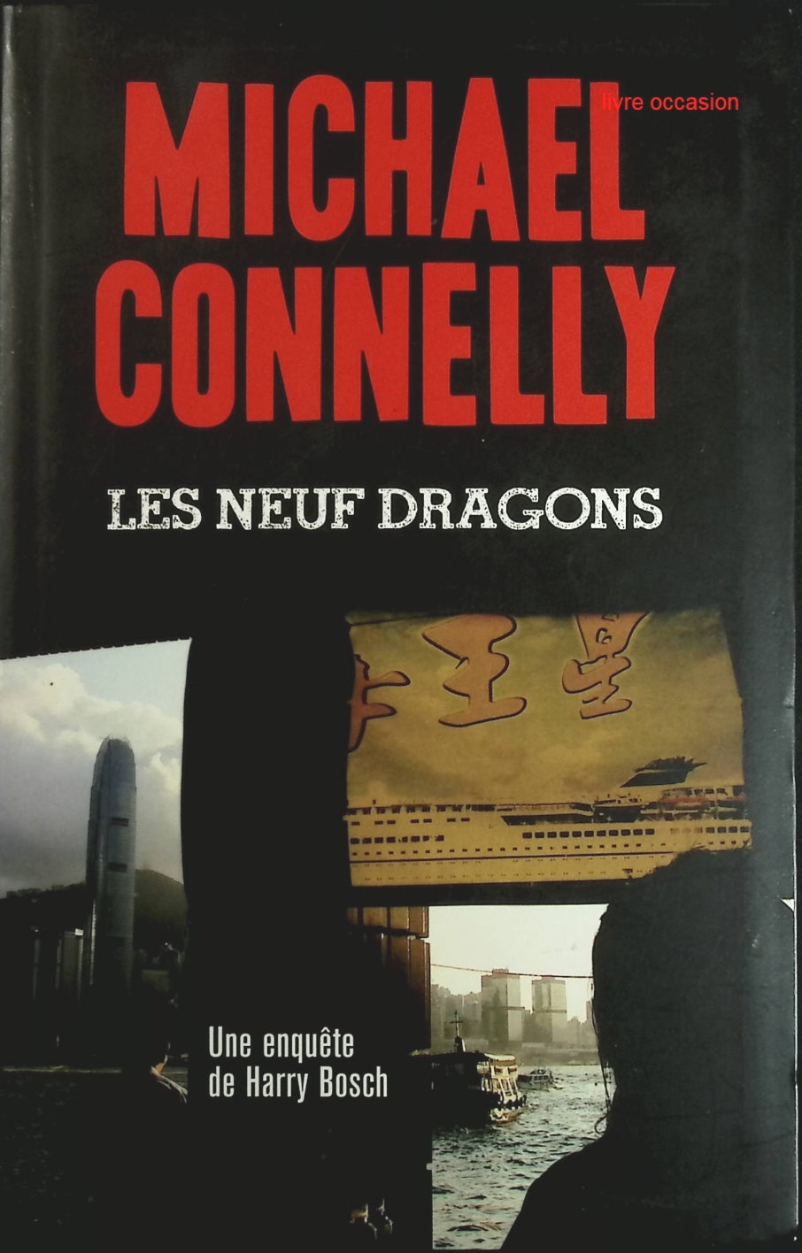 Les neuf dragons - Michael Connelly - Livre