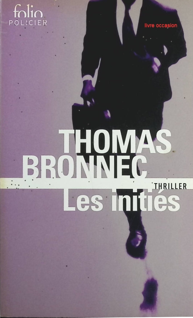 Les initiés - Thomas Bronnec - Livre