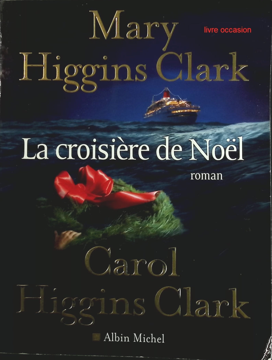 La Croisière de noël - Mary Higgins Clark - Livre