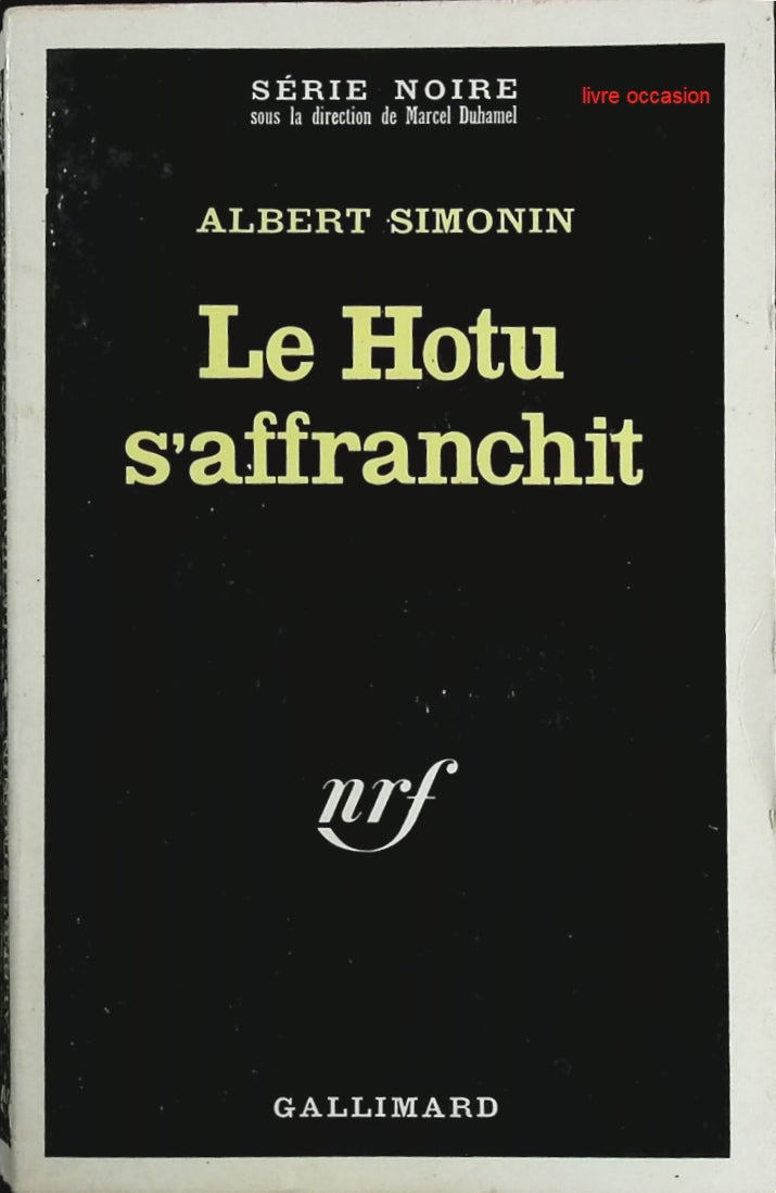 Le hotu s'affranchit - Albert Simonin - Livre