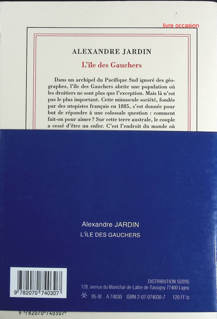 L'île des gauchers - Alexandre Jardin - Livre