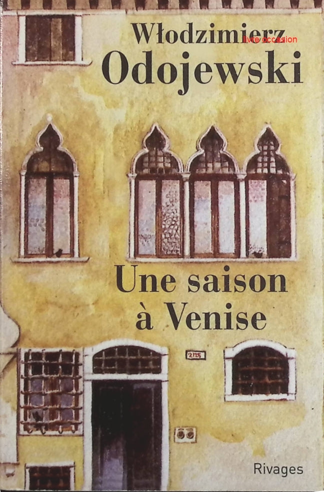 Une saison à Venise - Wlodzimierz Odojewski - Livre
