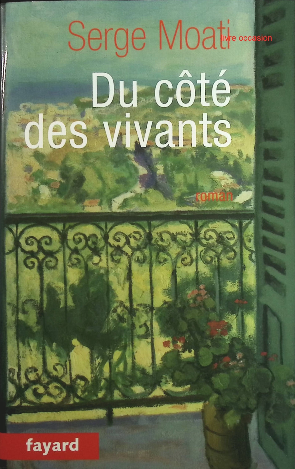 Du côté des vivants - Serge Moati - Livre
